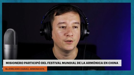 MISIONERO PARTICIPÓ DEL FESTIVAL MUNDIAL DE LA ARMÓNICA EN CHINA