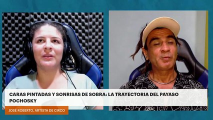 Caras pintadas y sonrisas de sobra: la trayectoria del payaso Pochosky