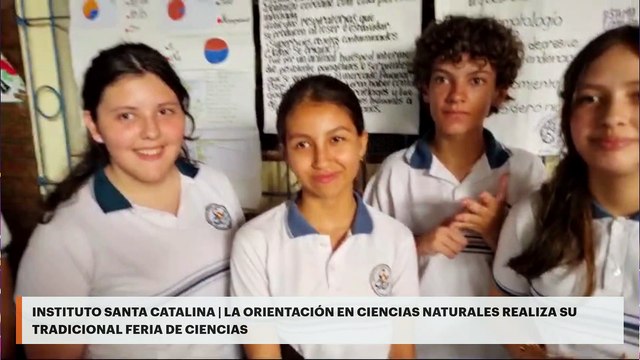 INSTITUTO SANTA CATALINA | LA ORIENTACIÓN EN CIENCIAS NATURALES REALIZA SU TRADICIONAL FERIA DE CIENCIAS