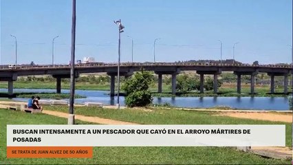 BUSCAN INTENSAMENTE A UN PESCADOR QUE CAYÓ EN EL ARROYO MÁRTIRES DE POSADAS