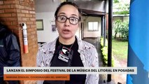 LANZAN EL SIMPISIO DEL FESTIVAL DE LA MÚSICA DEL LITORAL EN POSADAS