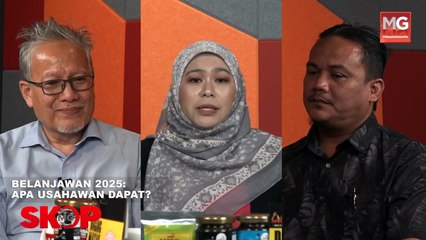 ((LIVE)) Belanjawan 2025 : Apa Usahawan Dapat? #SkopMG