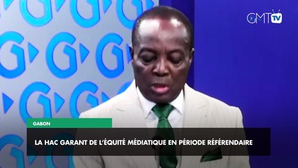 [#Communiqué] Gabon : la HAC garant de l’équité médiatique en période référendaire