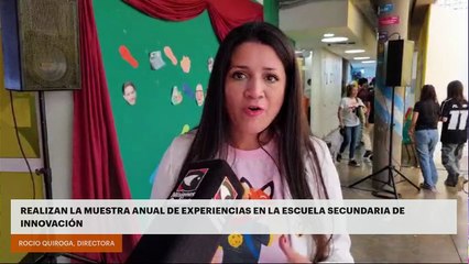 REALIZAN LA MUESTRA ANUAL DE EXPERIENCIAS EN LA ESCUELA SECUNDARIA DE INNOVACIÓN