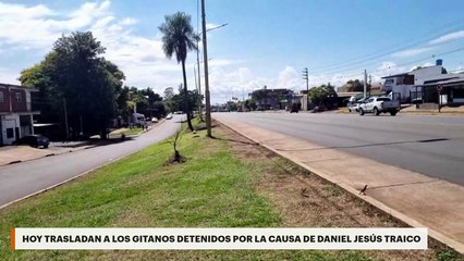 HOY TRASLADAN A LOS GITANOS DETENIDOS POR LA CAUSA DE DANIEL JESÚS TRAICO