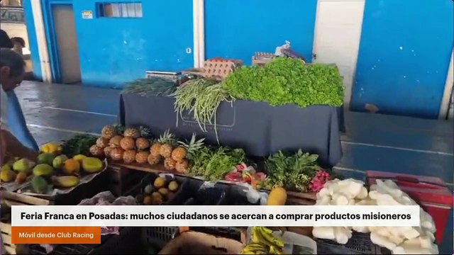 Feria Franca en Posadas: muchos ciudadanos se acercan a comprar productos misioneros Móvil desde Club Racing