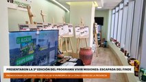 PRESENTARON LA SEGUNDA EDICIÓN DEL PROGRAMA VIVIR MISIONES: ESCAPADA DEL FINDE