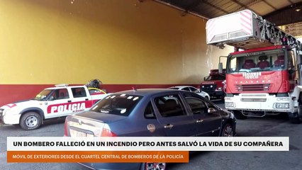 UN BOMBERO FALLECIÓ EN UN INCENDIO PERO ANTES SALVÓ LA VIDA DE SU COMPAÑERA