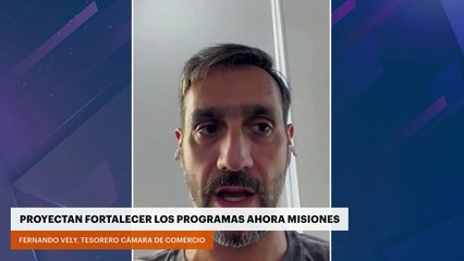 PROYECTAN FORTALECER LOS PROGRAMAS AHORA MISIONES