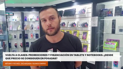 VUELTA A CLASES: PROMOCIONES Y FINANCIACIÓN EN TABLETS Y NOTEBOOKS: ¿DESDE QUE PRECIO SE CONSIGUEN EN POSADAS?