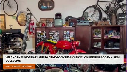 #VeranoenMisiones: el museo de motocicletas y biciclos de Eldorado exhibe su colección