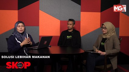 ((LIVE)) Makanan Terlebih? Apa Nak Buat? #SkopMG