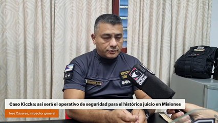 Caso Kiczka: así será el operativo de seguridad para el histórico juicio en Misiones