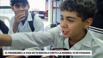 El programa La vice en tu escuela visitó la Normal 10 de Posadas