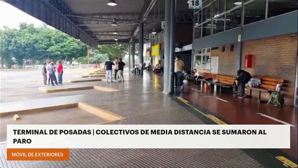Terminal de Posadas | Colectivos de media distancia se sumaron al paro