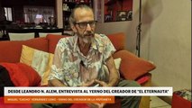 Desde Leandro N. Alem, entrevista al yerno del creador de “El eternauta”