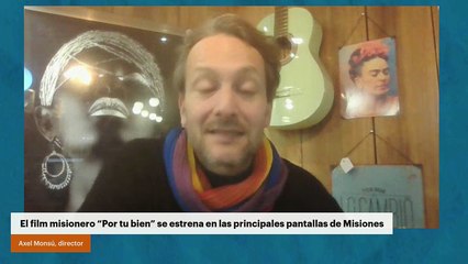 El film misionero “Por tu bien” se estrena en las principales pantallas de Misiones