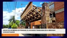 🚨 Abuso de un menor en Posadas: el acusado trabajaba en el Mercado Concentrador