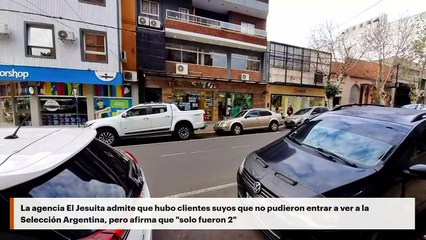 La agencia El Jesuita admite que hubo clientes suyos que no pudieron entrar a ver a la Selección Argentina, pero afirma que “solo fueron 2”