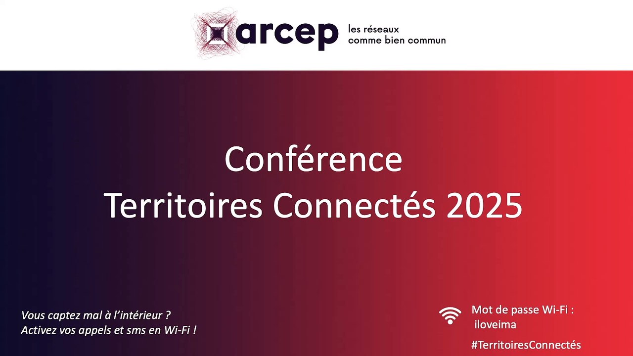 Conférence annuelle 2025 « Territoires connectés » de l’Arcep