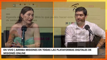 Toda la información en Arriba Misiones con la conducción de Gustavo Pérez e Ingrid Fedorischak