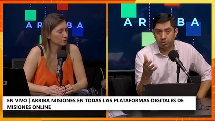 Toda la información en Arriba Misiones con la conducción de Gustavo Pérez e Ingrid Fedorischak