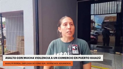 Asalto con mucha violencia a un comercio en Puerto Iguazú