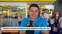 POSADAS | INTENSO MOVIMIENTO EN EL PRIMER DIA HÁBIL DEL AÑO