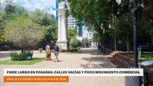 🛍️ Fin de semana largo en Posadas: las calles vacías y poco movimiento comercial