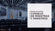 Directo | Rueda de prensa del Consejo de Ministros