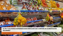 El IPS y California Supermercados impulsan una campaña de alimentación saludable