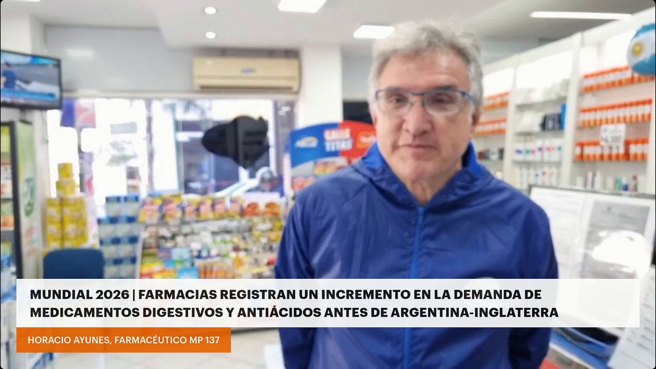 Mundial 2026 | Farmacias registran un incremento en la demanda de medicamentos digestivos y antiácidos antes de Argentina - Inglaterra