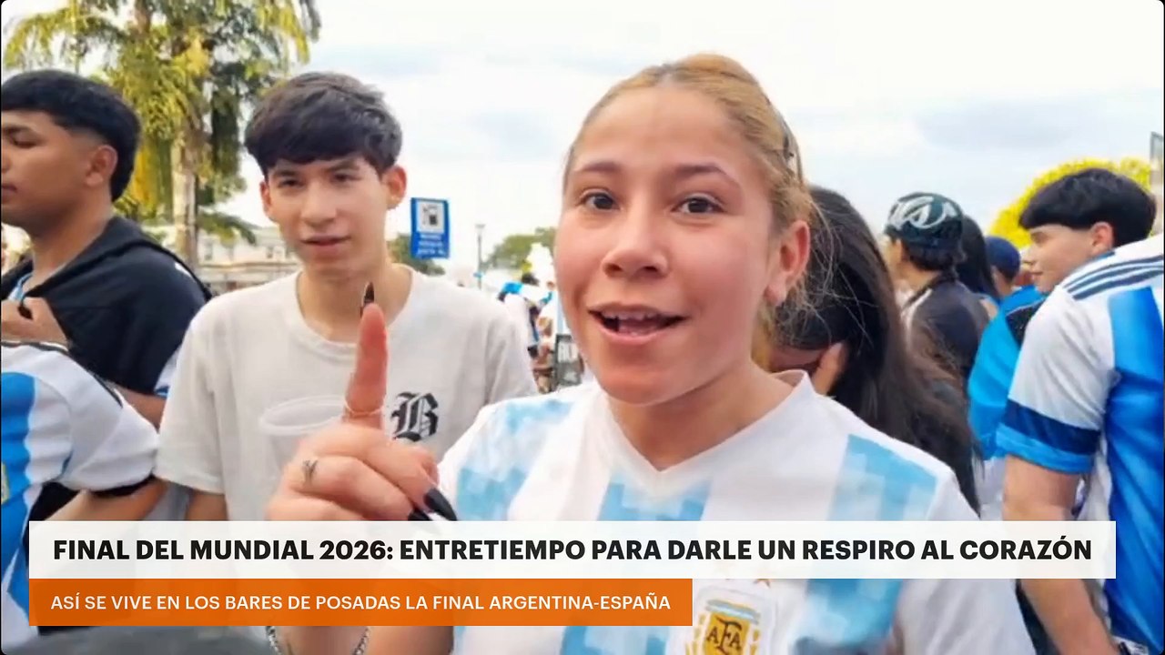 Mundial 2026 | Entretiempo para darle un respiro al corazón: así se vive en los bares de Posadas la final Argentina-España