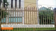 Posadas | Tupy anunció su regreso tras estar cerrado por varios años