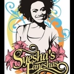 Syesha's Faneshas