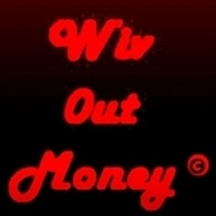 wiv-out-money