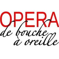 Opéra de bouche à oreille