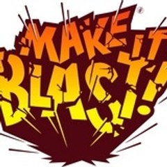 MAKE IT BLAST