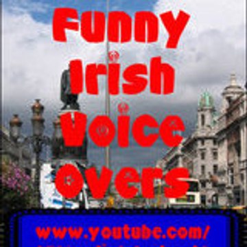 FunnyIrishVoiceOvers