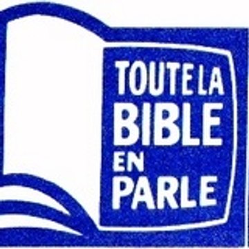 Toute La Bible En Parle