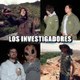 Los Investigadores The Researchers