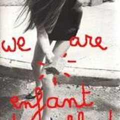 We Are Enfant Terrible