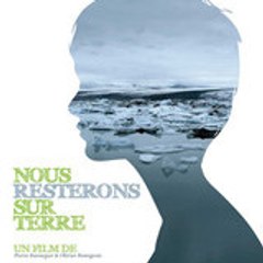 Nous Resterons Sur Terre