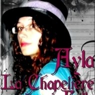 Ayla la Chapelière folle