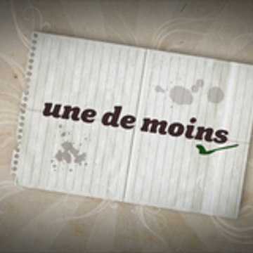 une de moins