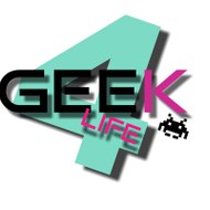 Geek 4 Life