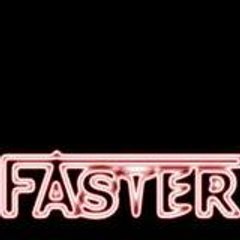 Faster