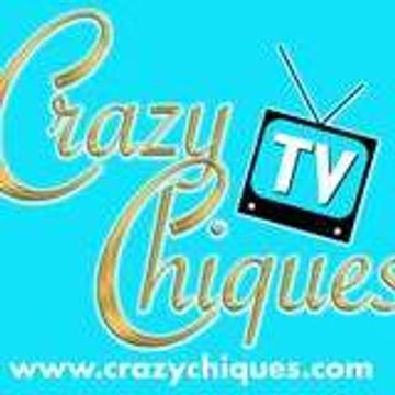 Crazy Chiques