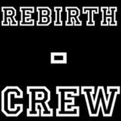 Rebirth-crew