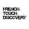 FrenchTouchDiscovery